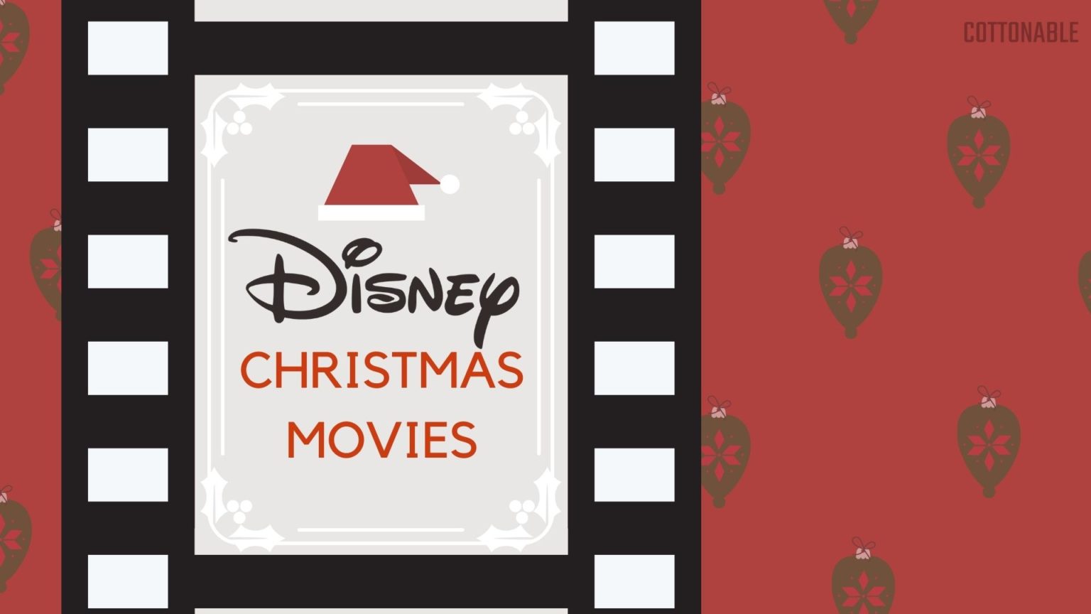 Disney Christmas Movies (and Ones to Watch on Disney+) Cottonable
